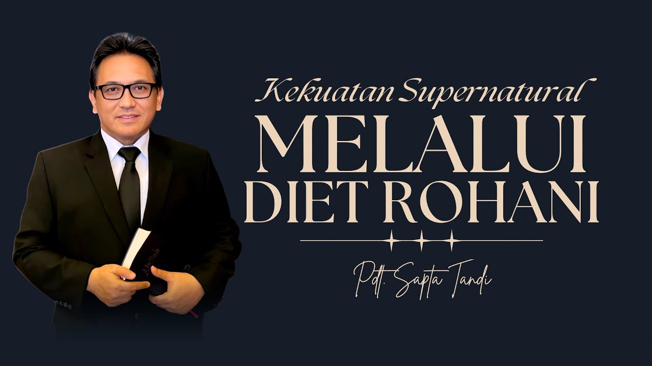 Menara Doa Online : Kamis 29 Januari 2026 (Kekuatan Supernatural Melalui Diet Rohani)