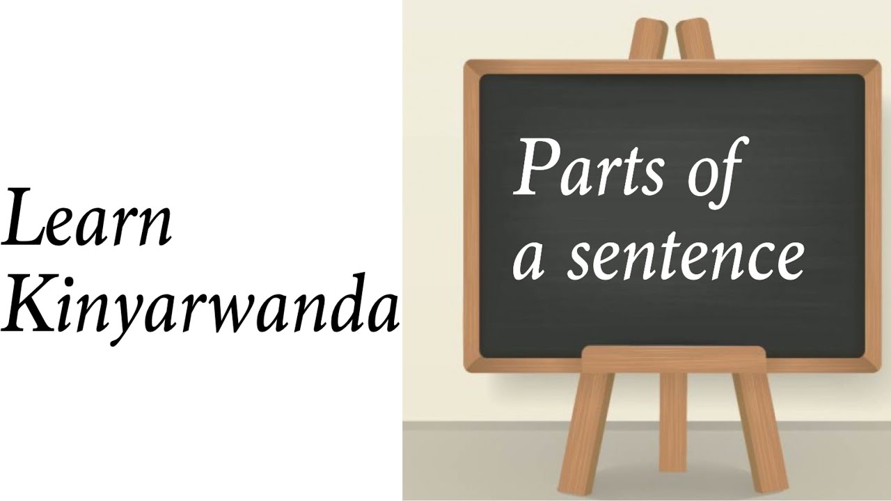Learn Kinyarwanda||Stucturing a sentence
