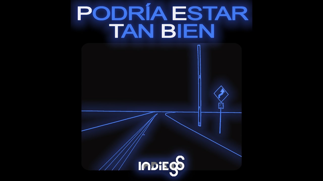 Podría estar tan bien - IndieGo (Lyric Video)