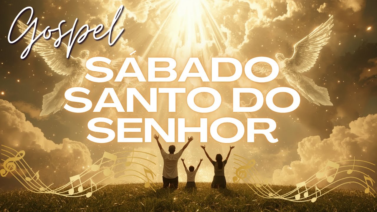 Louvores de Adoração 2025, As Músicas Gospel Mais Tocadas, Top Gospel | Sábado Santo do Senhor