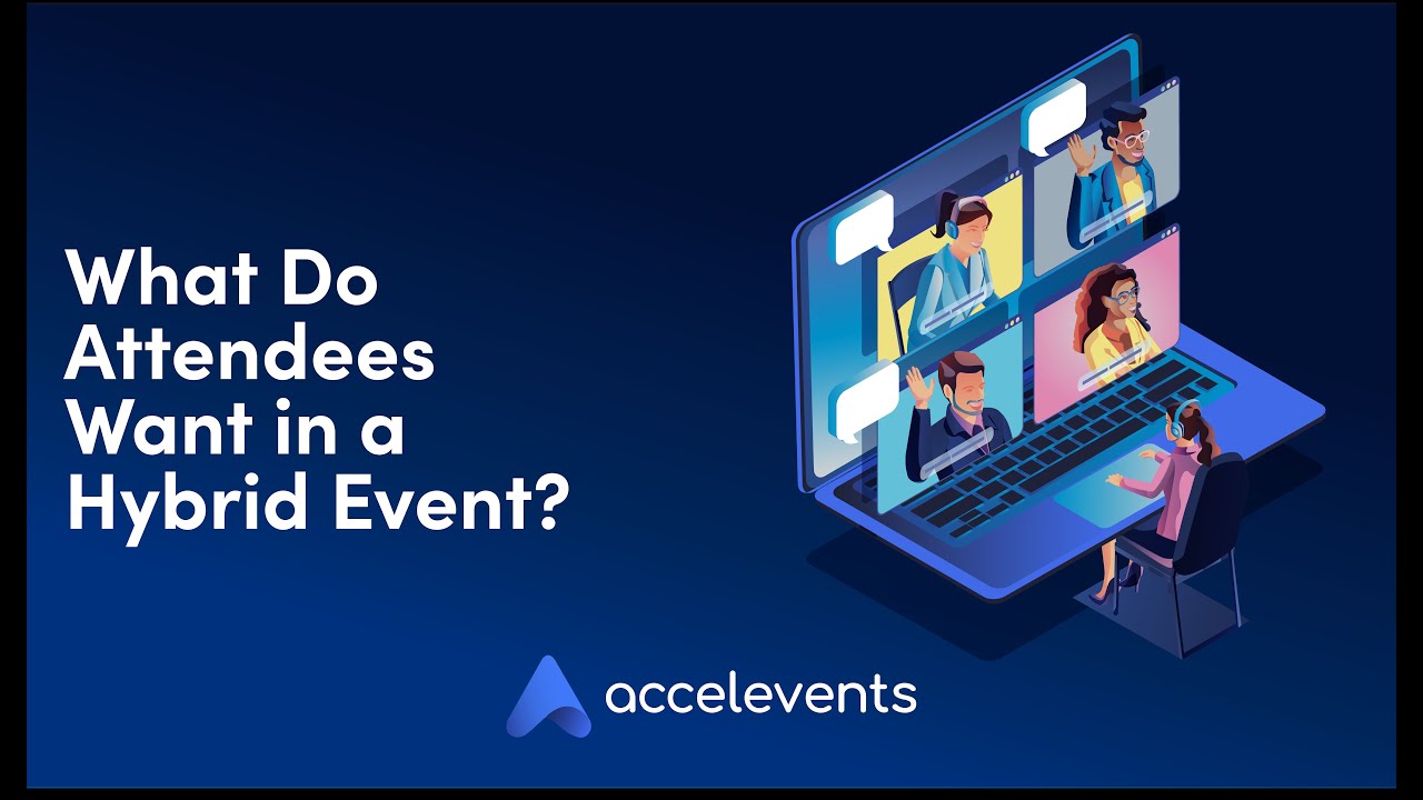 What Do Attendees Want in a Hybrid Event
