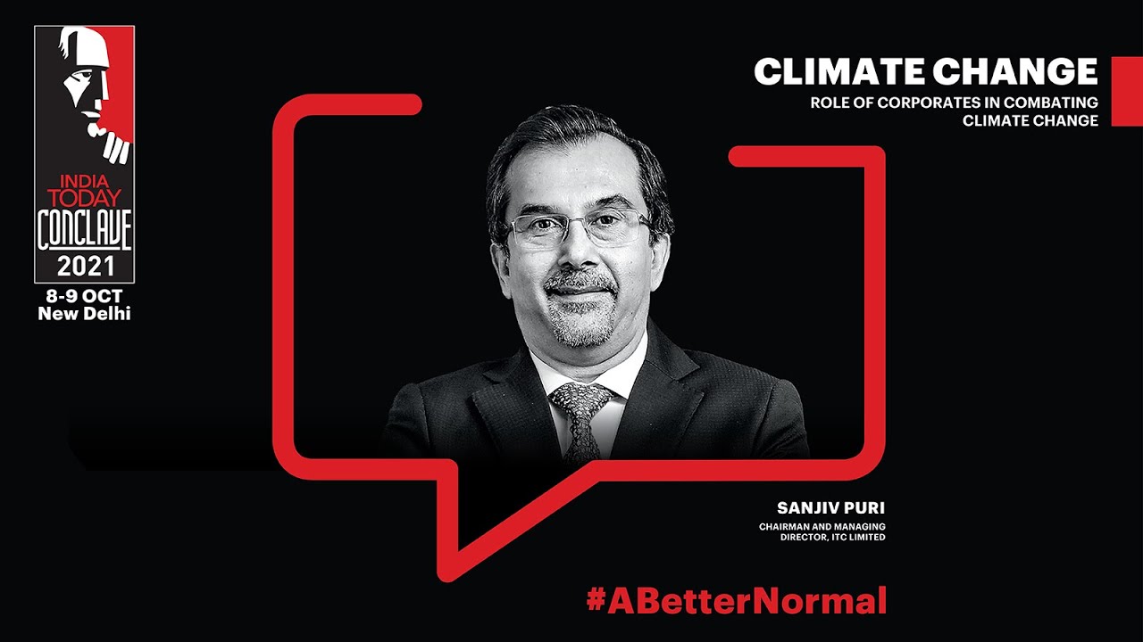 Role Of Corporates In Combating Climate Change: Sanjiv Puri EXCLUSIVE | India Today Conclave 2021