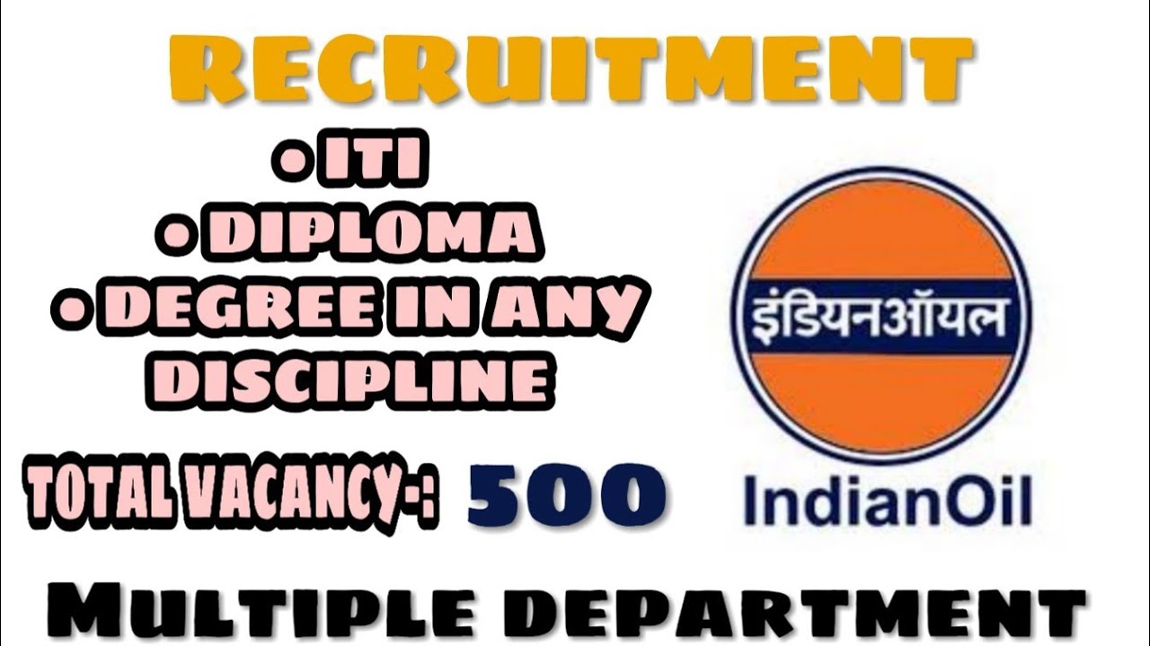IOCL || RECRUITMENT || Diploma, Degree, ITI, Multiple dep. || Last Date-: 20/03/2020