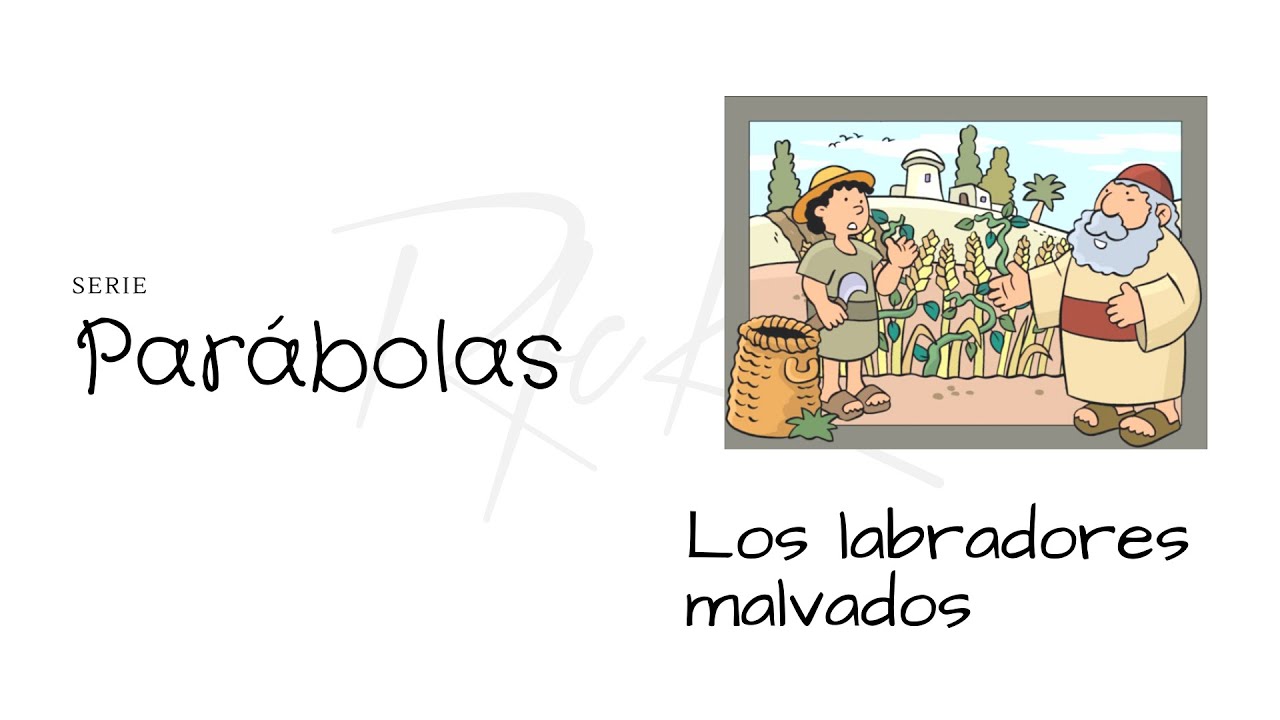 PARÁBOLAS DE JESÚS PARA NIÑOS | LABRADORES MALVADOS