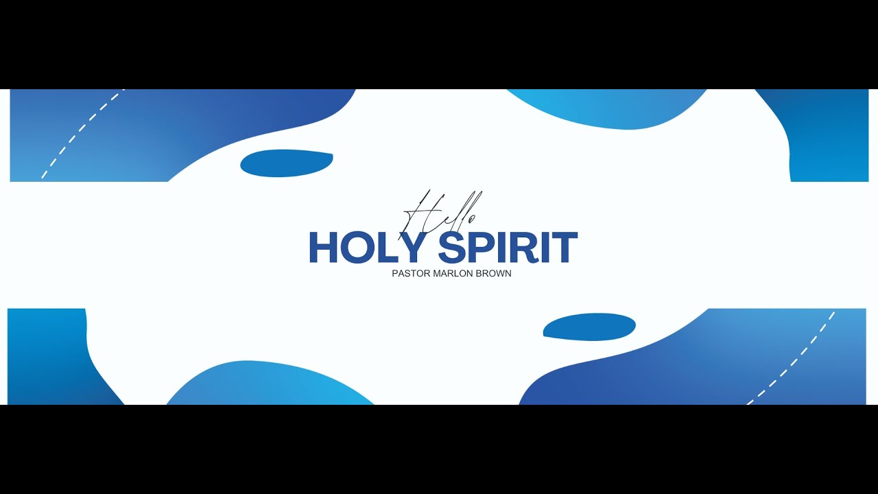 Hello Holy Spirit 13