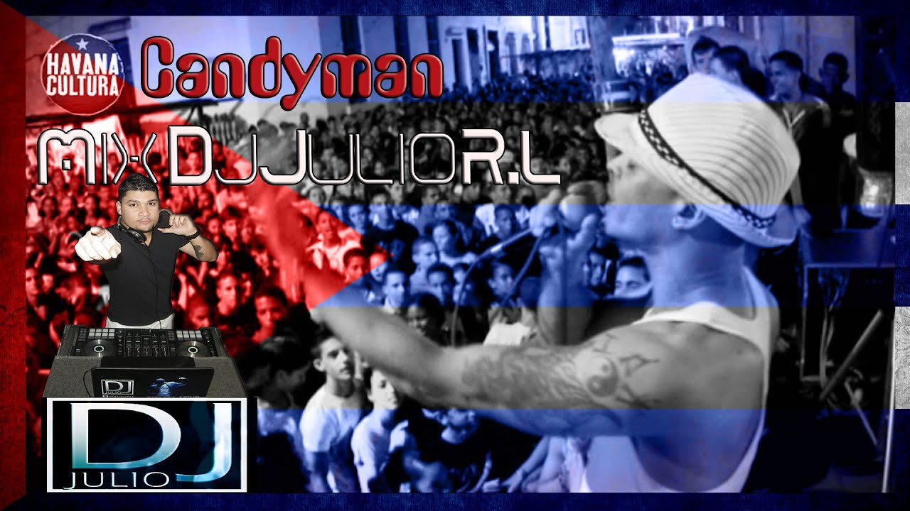 Candyman Mix - DjJulio RL