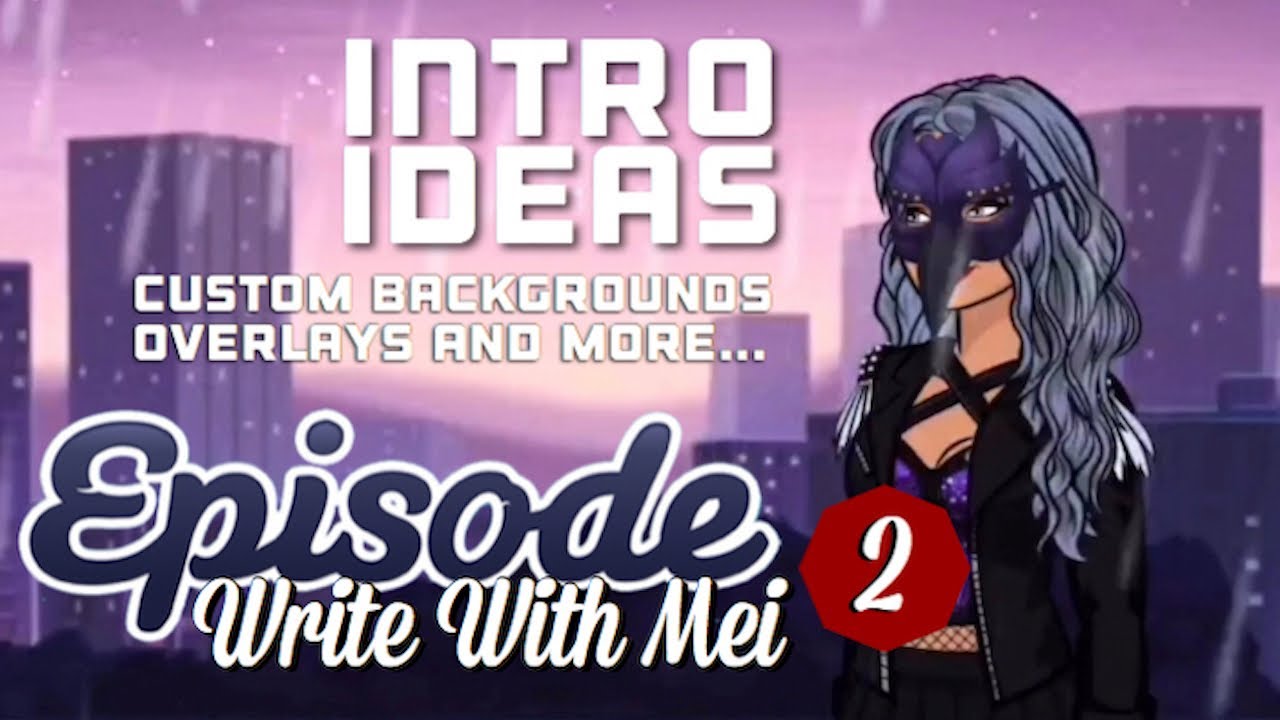 INTRO IDEAS - EPISODE (WRITE WITH MEI #002) / Noella Mei