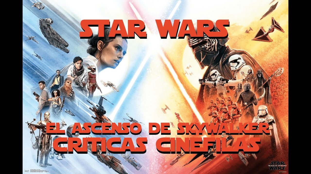 EL ASCENSO DE SKYWALKER de J.J. Abrams (2019) CRÍTICA
