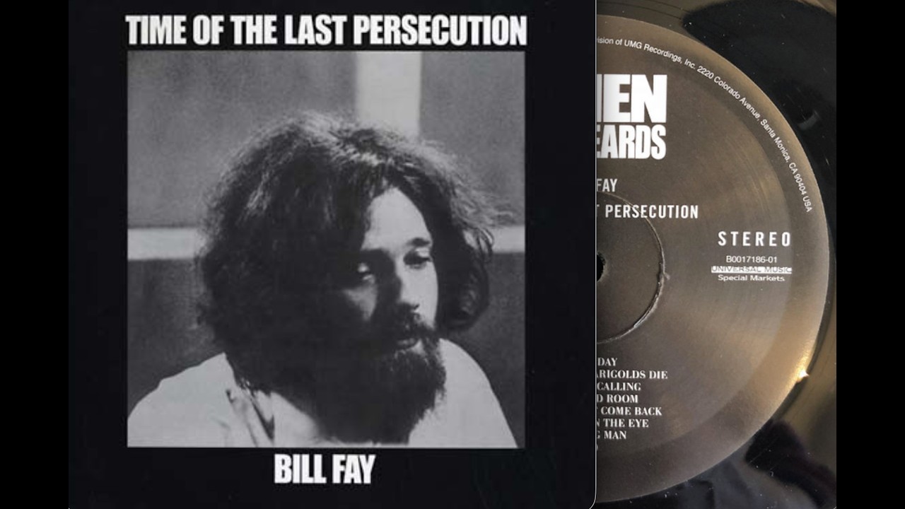 Bill Fay - Time of the last persecution -  reissue - side 1