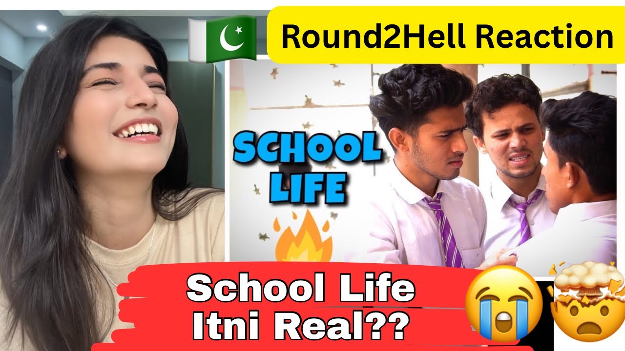 🇵🇰Reaction on SCHOOL LIFE | Round2hell | R2H @Round2hell @zaynsaiifi @NazimAhmed #round2hell 