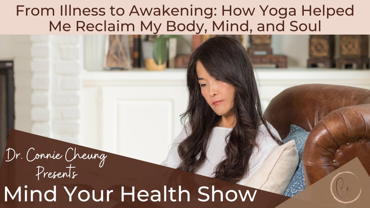 From Illness to Awakening: How Yoga Helped Me Reclaim My Body, Mind, and Soul