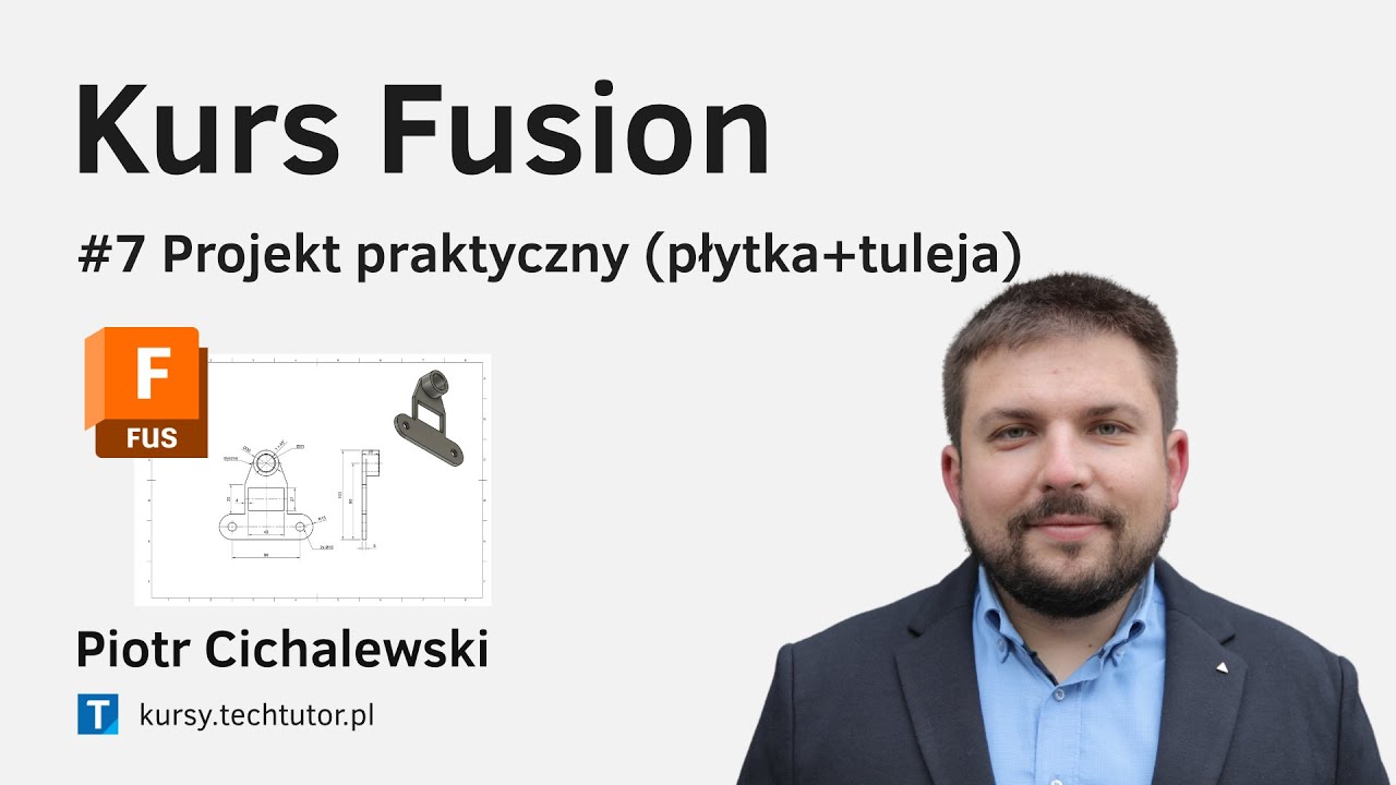 Kurs Fusion 360 - #7 Projekt praktyczny: płytka z tuleją