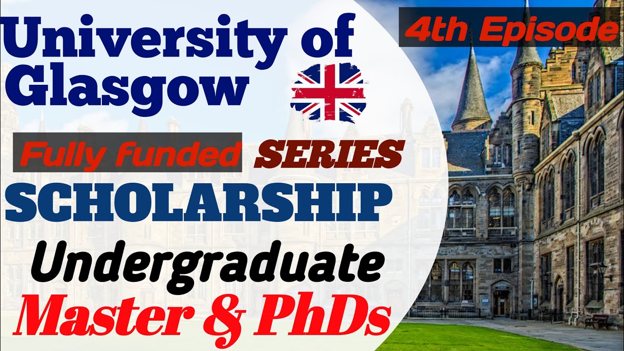 UK fully funded scholarships for international students | University of Glasgow 100% #scholarship