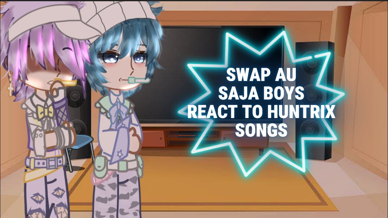 SWAP SAJA BOYS AU react to huntrix songs pt.2 (golden + takedown + how it's done)|| KPDH💫🌟|| 2XSPEED