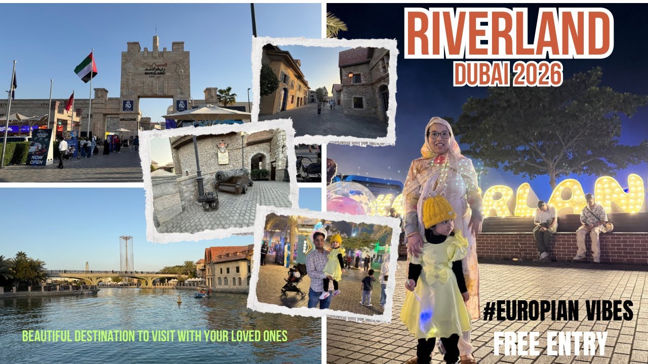 Riverland Dubai Experience | Europe in Dubai + Magical Night Show | New Updates | 4K