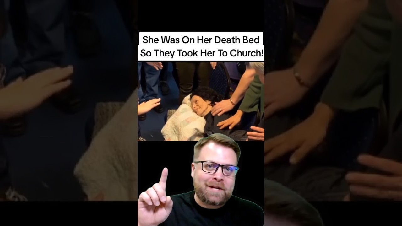 She was on her death bed so they took her to church! 🥳 👏 📖