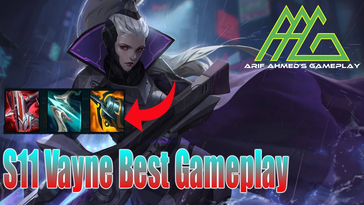 S11 Vayne Best Gameplay | Arif Ahmed Gaming | League of Legends Gameplay
