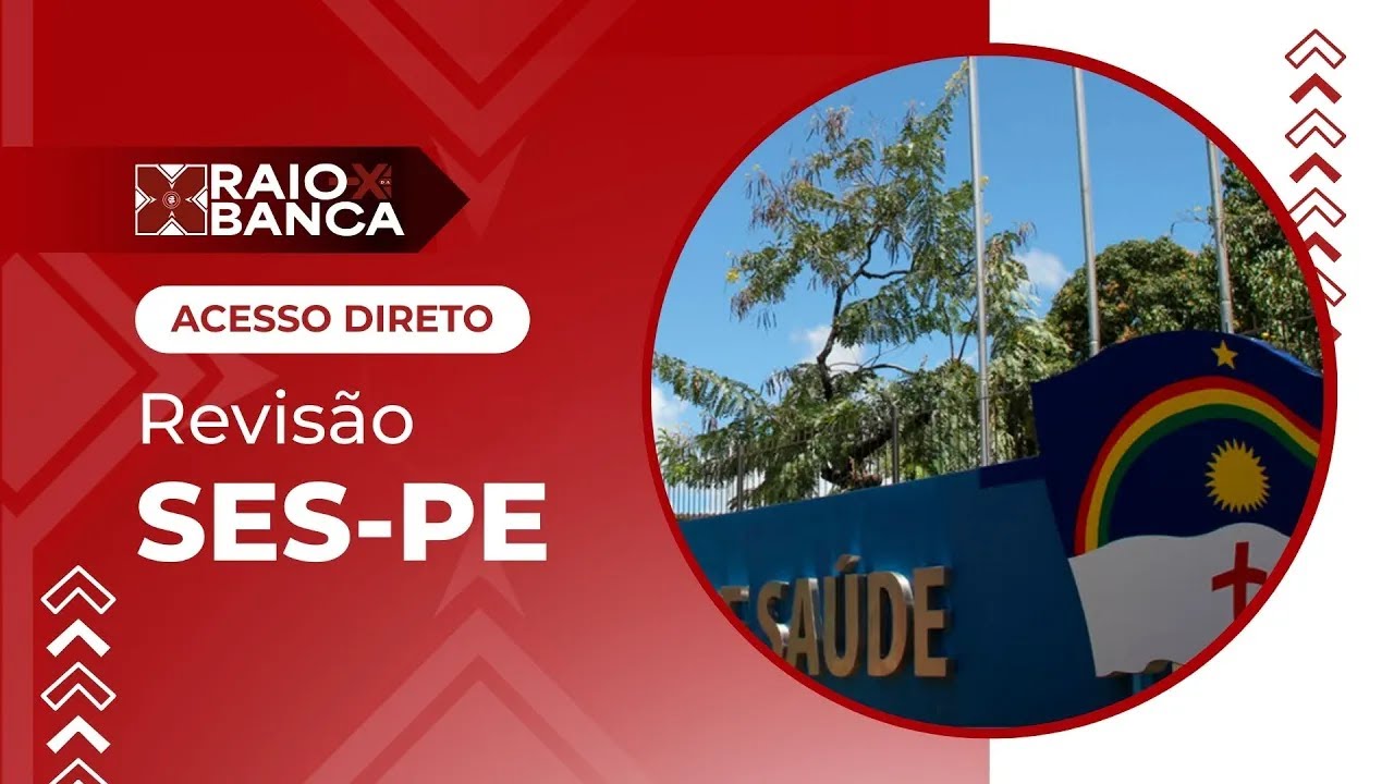 SES-PE 2026 | Acesso Direto R1 - Residência Médica | RAIO-X da Banca SES-PE 2026 Acesso Direto R1