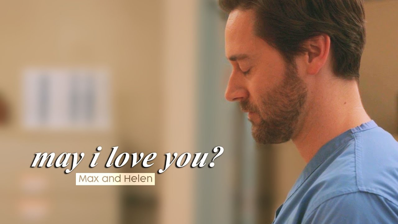 Max & Helen || May I love you?