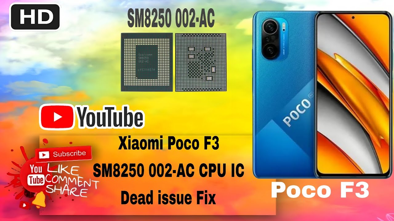 Xiaomi Poco F3 SM8250 002-AC CPU IC Dead Issue Fix 