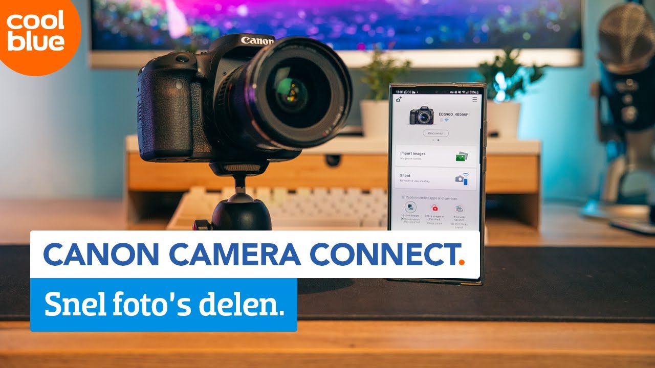Canon Camera Connect | Je camera verbinden met je smartphone.