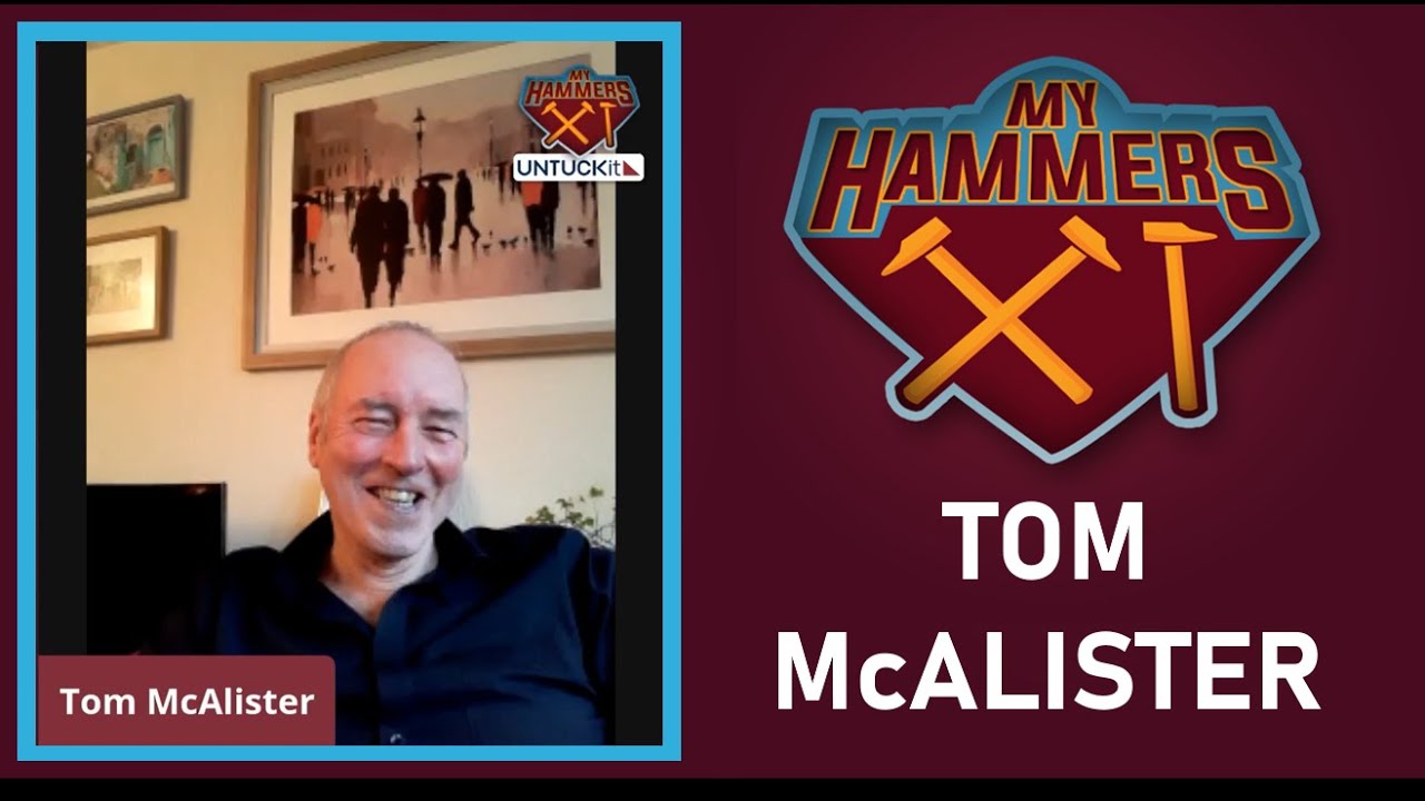 My Hammers XI - Tom McAlister