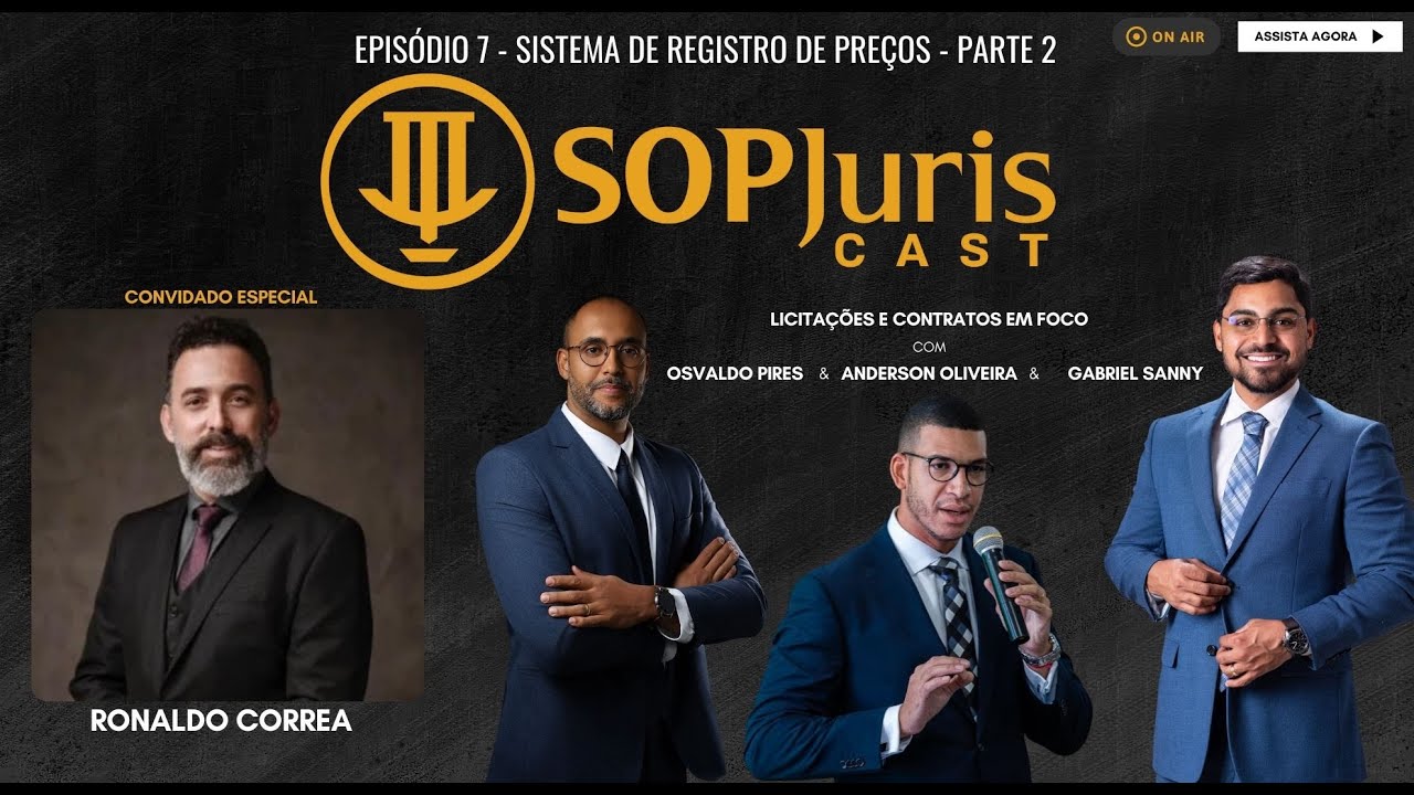 SOPJurisCast #8 - Sistema de Registro de Preços na Lei 14.133/2021: por Ronaldo Correa - Parte 2.