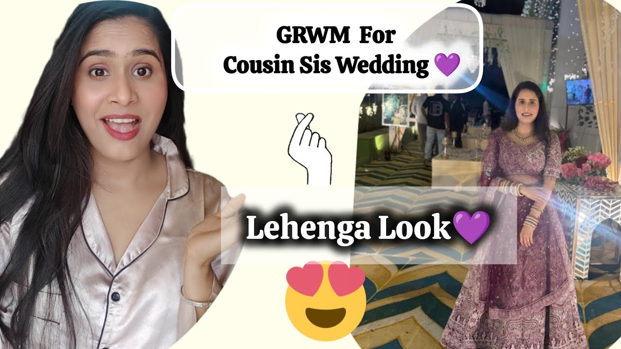 From Simple to Wedding Ready 😍 GRWM for Cousin Sister Wedding #grwm #cousinsisterwedding #style