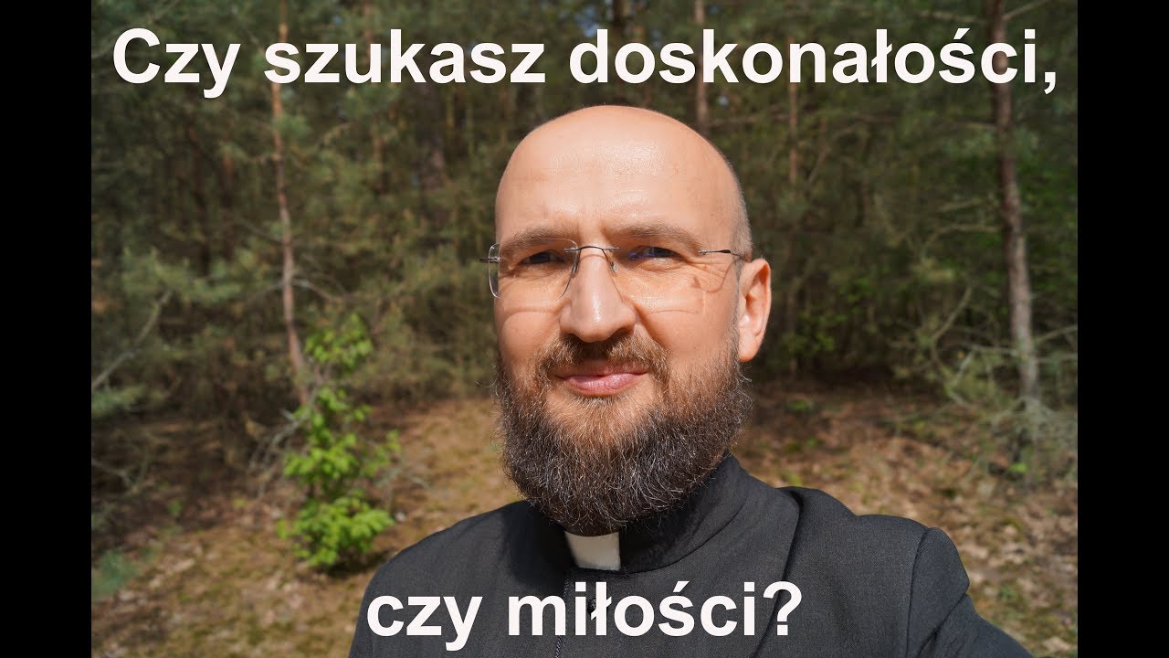 [SdR:08] Czy szukasz doskonałości, czy miłości?