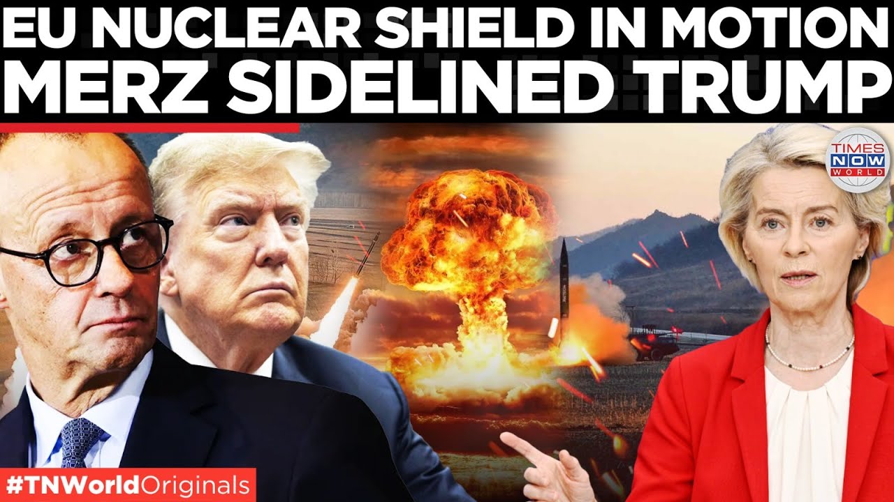 EUROPEAN NUCLEAR DETERRENCE: Merz Confirms Talks to Strengthen EU&rsquo;s Nuclear Shield