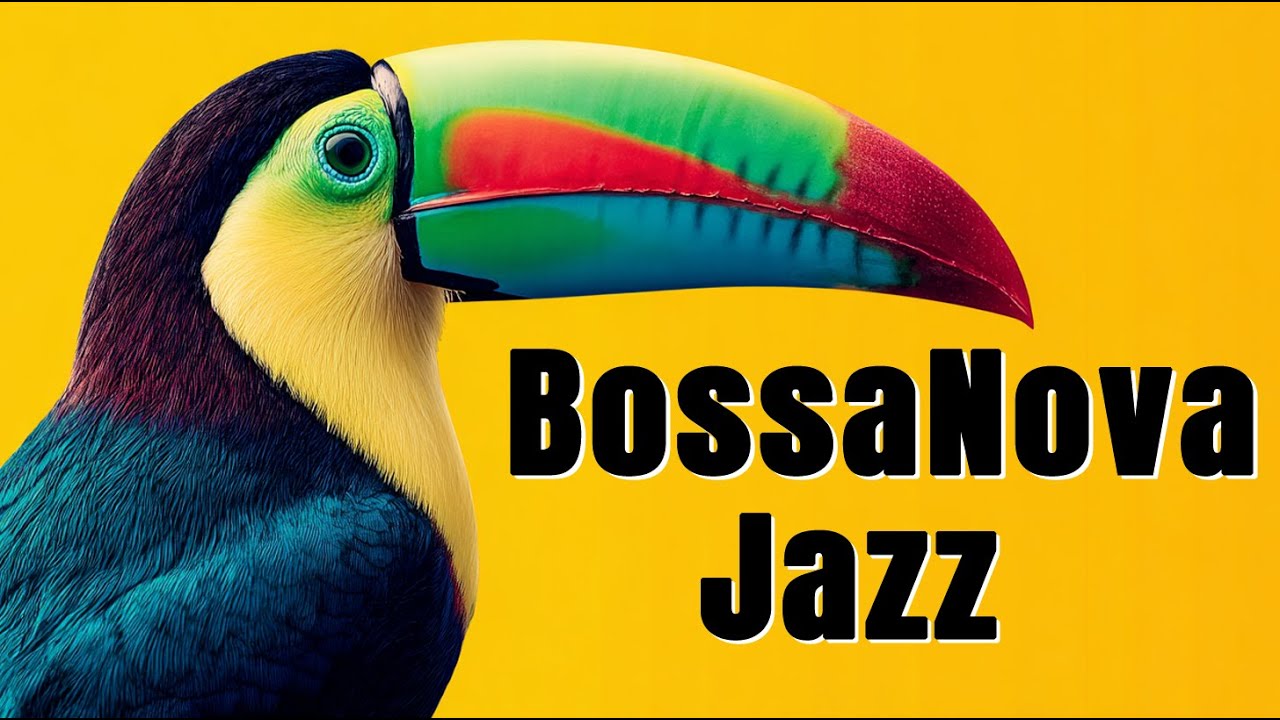 Jazz & Bossa Nova Fusion.☀️ Smooth Instrumental Groove for Relax, Work & Chill