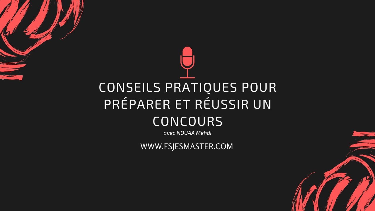 Conseils Pratiques Pour Préparer et Réussir Un Concours De Master Au Maroc
