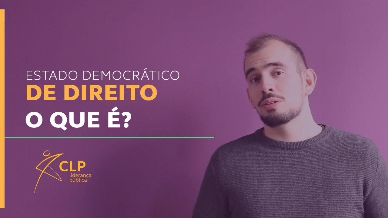 O que é um Estado Democrático de Direito?