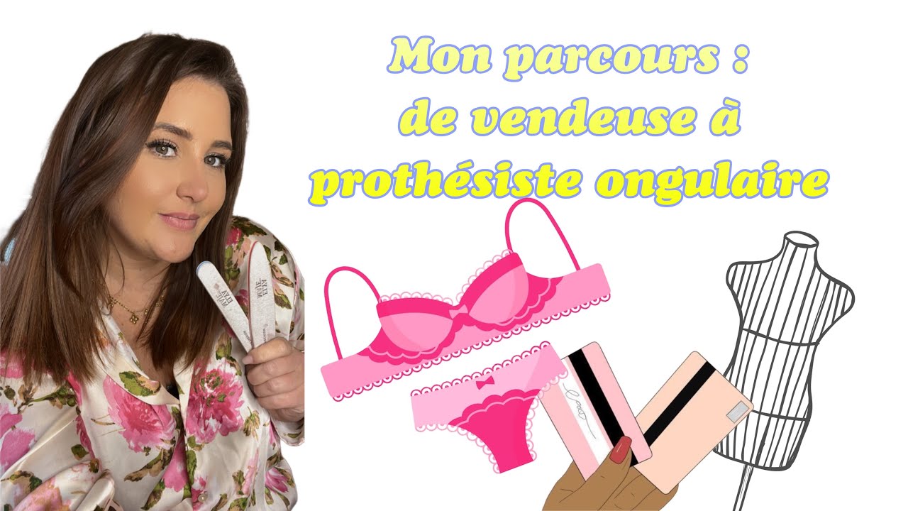 MON PARCOURS : De vendeuse à prothésiste ongulaire.