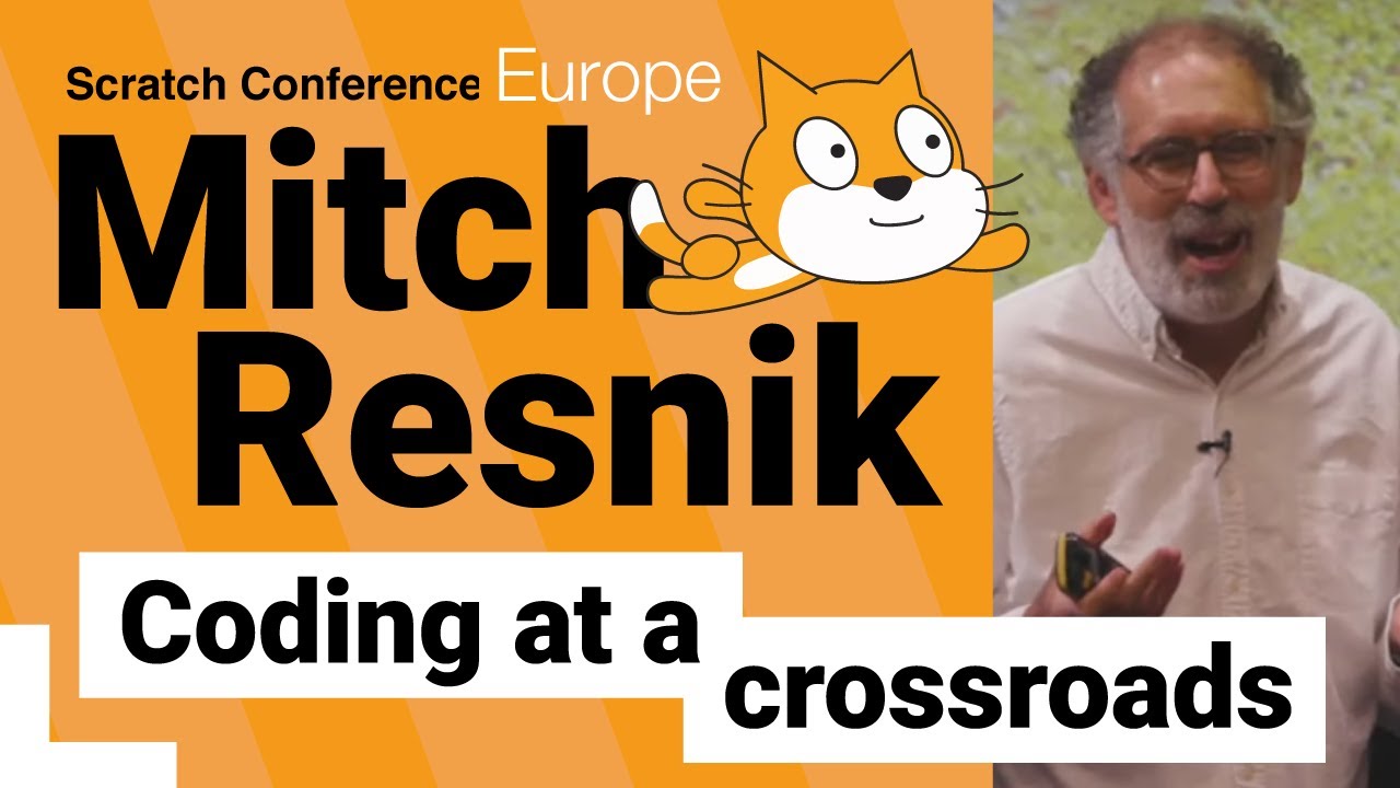 Mitch Resnick: Coding at a crossroads | Scratch Conference Europe 2019