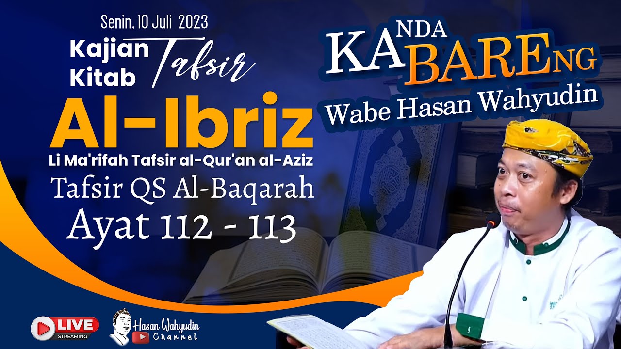 KABARE WABE KITAB AL- IBRIZ SURAT AL-BAQOROH AYAT  112 - 113