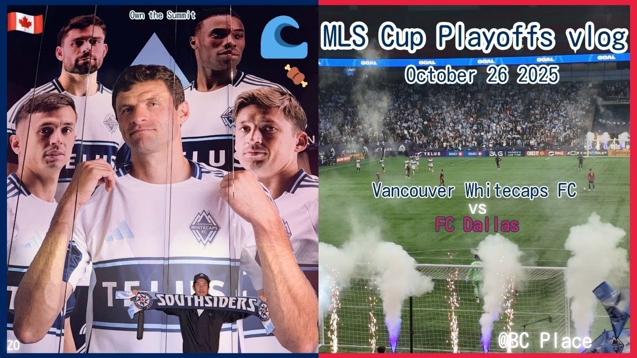 MLS Cup Playoffs Round 1 vlog ⚽️🌊 : Vancouver Whitecaps FC vs FC Dallas | 10/26/25