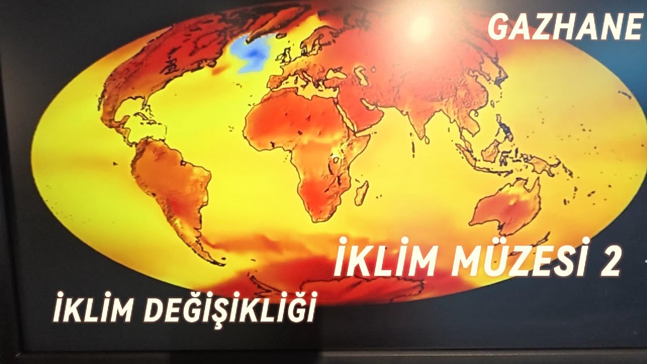 İKLİM MÜZESİ 2    1 BÖLÜM   GAZHANE