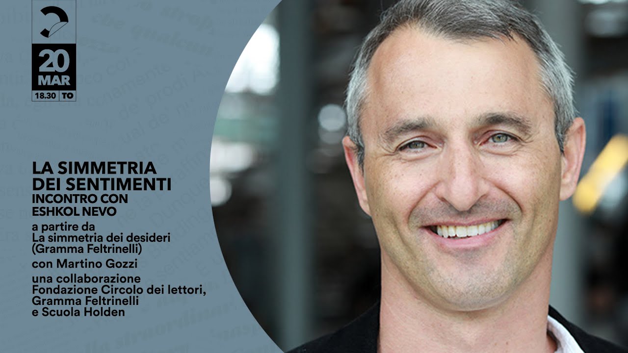 La Simmetria dei Sentimenti - Incontro con Eshkol Nevo