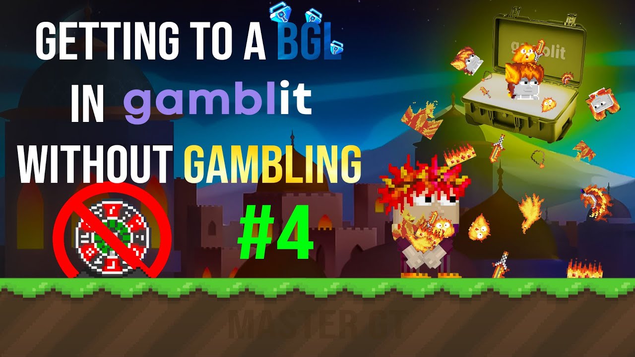 Getting To a BGL In Gamblit Without Gambling. #4