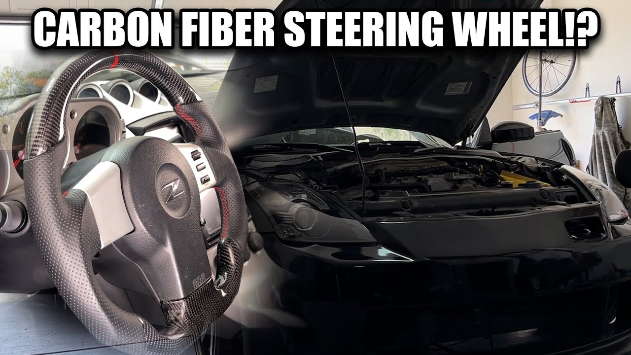 HOW TO CHANGE A 350Z STEERING WHEEL! | FIRST PIECE OF REAL CARBON FIBER!