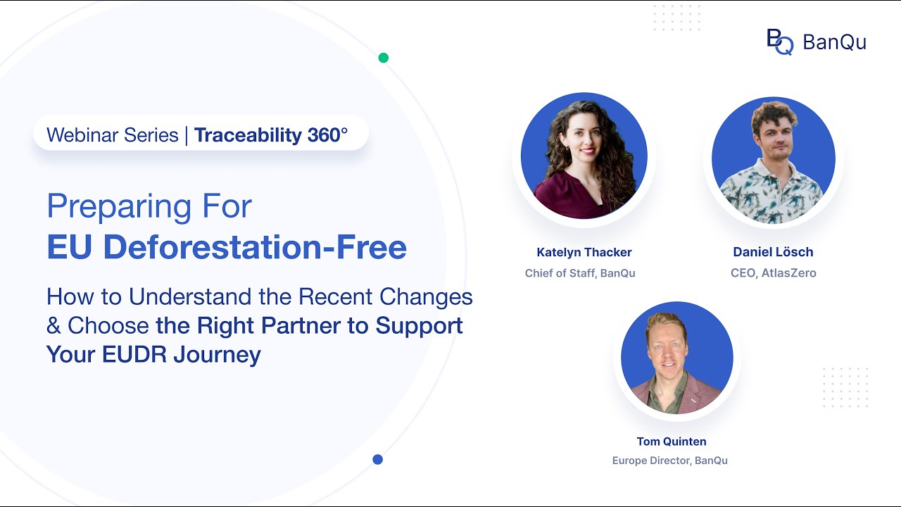 WEBINAR: Stay Ahead of EUDR Compliance | Preparing for Success in a Post-Delay Era 🌍📜