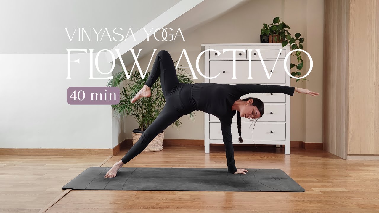 40 minutos Vinyasa Yoga Flow | Fuerza y Estabilidad Cuerpo Completo