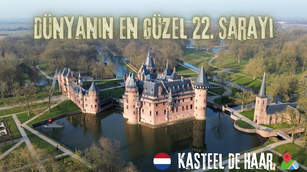 HOLLANDANIN EN HAVALI KALESI! Kasteel de Haar Utrecht Hollanda gezisi