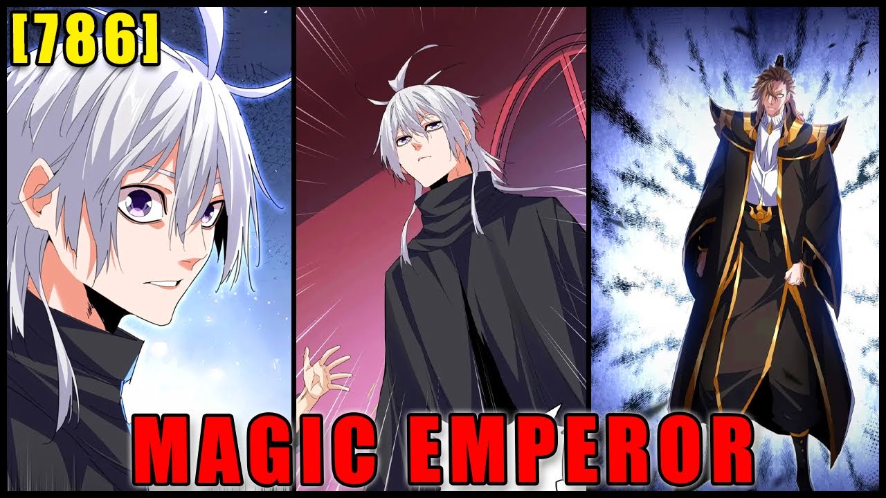 MAGIC EMPEROR CHAPTER 786 ENGLISH | The PokeHeroes