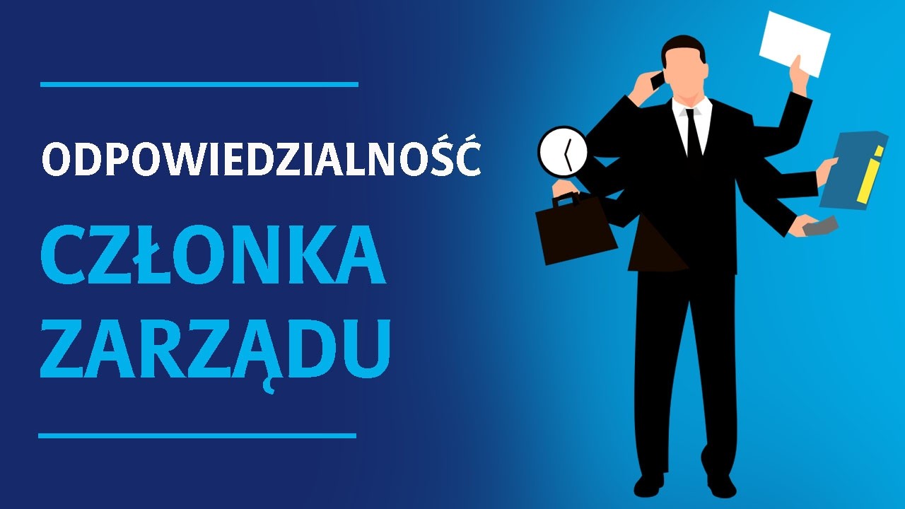 Za co odpowiada CZŁONEK ZARZĄDU w SPÓŁCE Z O.O.? | Akademia Liderów