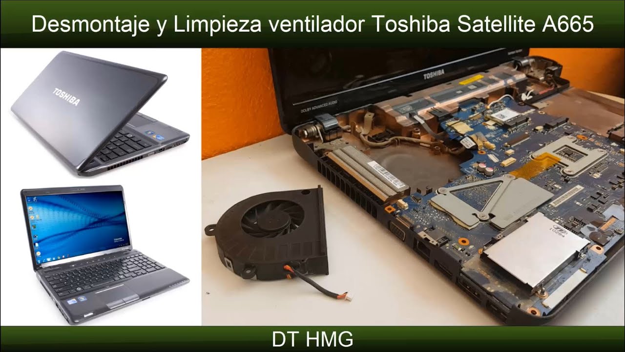Toshiba Satellite A665 Desmontaje y  Limpieza de ventilador