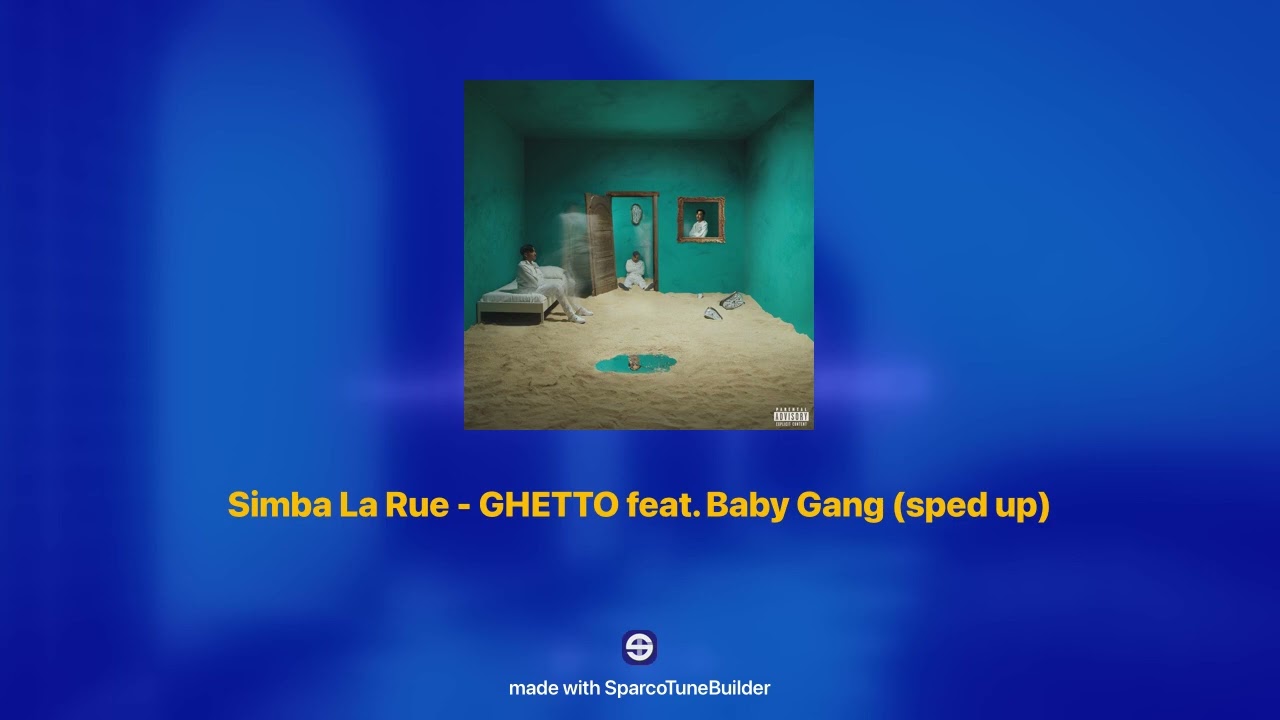 Simba La Rue, Baby Gang - GHETTO 𝘀𝗽𝗲𝗱 𝘂𝗽