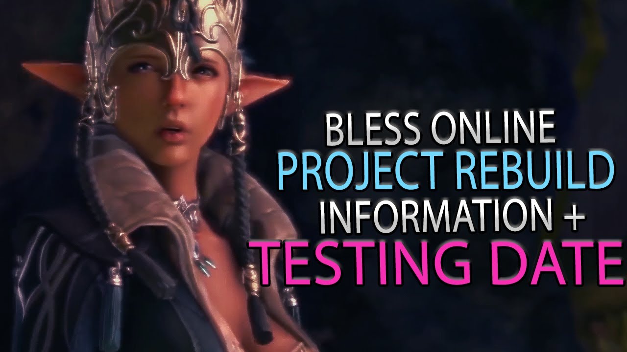 What Is Bless Online's Rebuild Project? - Information & Testing Date Revealed!