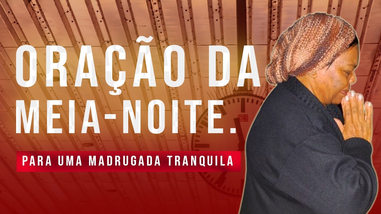 16/02/2026 - Oração da Meia Noite de Hoje! - AO VIVO.